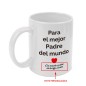 Taza personalizable "Para el mejor padre del mundo". Pon el texto que desees.